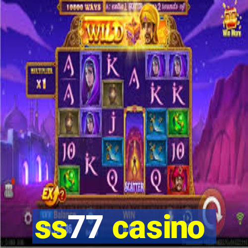 ss77 casino